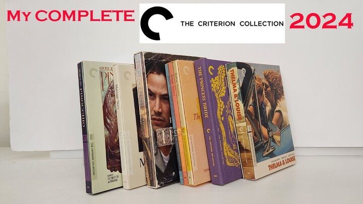 My COMPLETE The Criterion Collection 2024 (DVD, Blu Ray, 4K) (Box Sets)