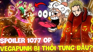 SPOILER 1077 OP | USOPP BỊ HÓA ĐÁ?! | VEGAPUNK BỊ THỔI TUNG ĐẦU?!