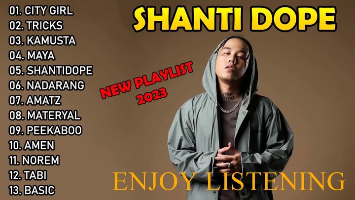 City Girl x Tricks AND MORE｜｜ Shanti Dope Best Songs - New Playlist 2023