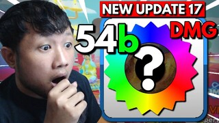 54 BILLION DAMAGE *UPDATE 17'* + NEW WORLD 😱 || Weapon Fighting Sim