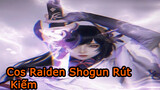 Cos Raiden Shogun Rút Kiếm