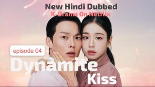 Dynamite.Kiss.S01 Episode 4 new hindi dub k-drama On Netflix