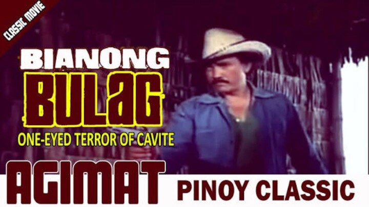 Ramon Revilla BIANONG BULAG: ONE EYED TERROR OF CAVITE (1977)