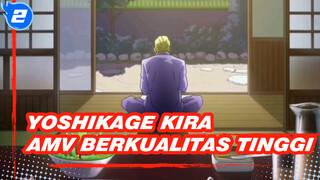 Yoshikage Kira [AMV Berkualitas Tinggi]_2