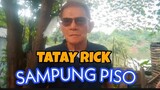 TATAY RICK:SAMPUNG PISO