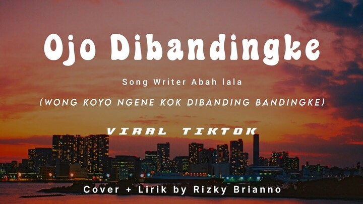 Wong Koyo Ngene Dibanding Bandingkan - Lirik ~
