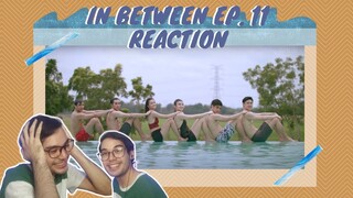 IN BETWEEN EP.11 REACTION| Does Ri like Tep?