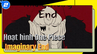 [One Piece/ Hoạt hình] Imaginary End_2