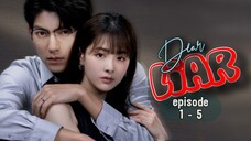 Dear Liar Episode 1 - 5 English Sub (2023)