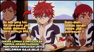 DI KUCILKAN DAN DIKIRA LEMAH PADAHAL MENYEMBUNYIKAN KEKUATAN OVERPOWER - Alur Cerita Anime Overpower