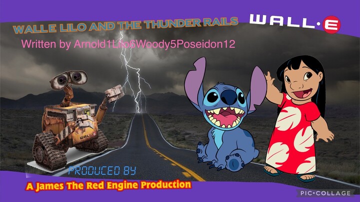 All Films Characters - Wall-E, Lilo and the Thunder Rails