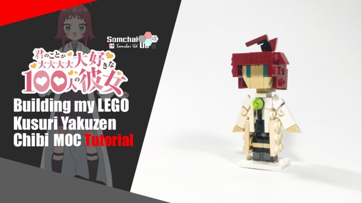 LEGO 100Kanojo Kusuri Yakuzen Chibi MOC Tutorial | Somchai Ud