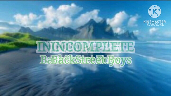 INCOMPLETE (KARAOKE) BY BACKSTREET BOYS