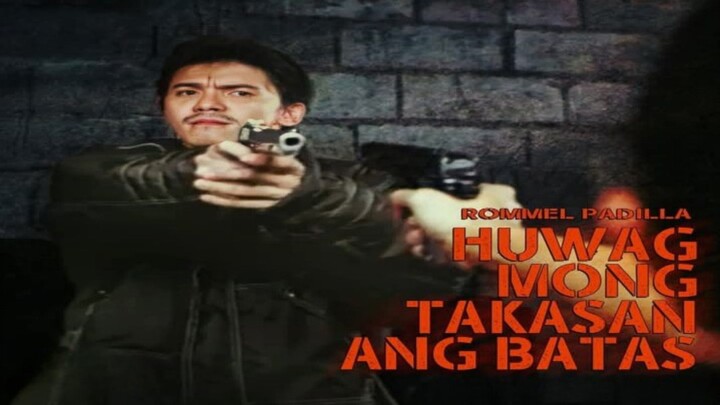 ROMMEL PADILLA | HUWAG MONG TAKASAN ANG BATAS (2002) FULL MOVIE