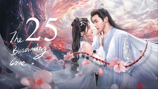 EP25 The Blossoming Love (2025)