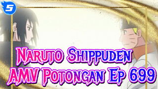 Naruto Shippuden Potongan Episode 699 - Tidak ada alur cerita asli_5