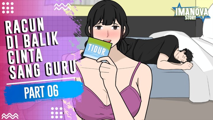 RACUN DI BALIK CINTA SANG GURU PART 6 -Drama Animasi