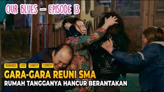 Drama Korea Paling ditunggu, Alur cerita Drama Korea Our Blues Episode 13