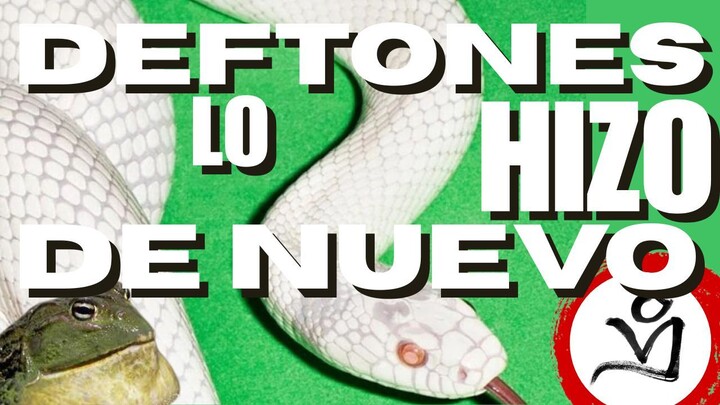 Deftones LO HIZO DE NUEVO Private Music