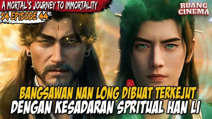 KEKUATAN KESADARAN ILAHI HAN LI TERLALU OP - A Record of  Mortal’s Journey to Immortality S4 EPS 44
