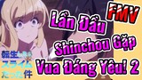 [Slime]FMV | Lần Đầu Shinchou Gặp Vua Đáng Yêu! 2