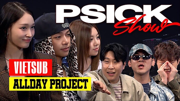 VIETSUB | Psick show with ALLDAY PROJECT