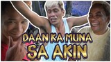 TAAS, DAKO, GAHI | DADAAN KA MUNA SA AKIN