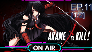 เดือด 🔥 Akame ga Kill! อาคาเมะ สวยสังหาร ⭐ ซับไทย EP11_1