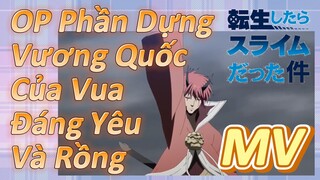 [Slime]MV | OP Phần Dựng Vương Quốc Của Vua Đáng Yêu Và Rồng