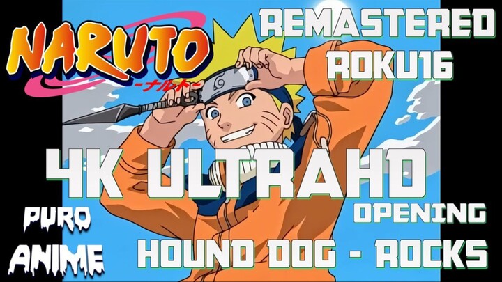 Naruto Opening 1 (Audio Japones) 4K - ULTRA HD /Сreditless