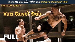 [Review Phim] Trại Giam Mở GIẢI ĐẤU NGẦM Cho Những Tên Tù Nhân Mạnh Nhất