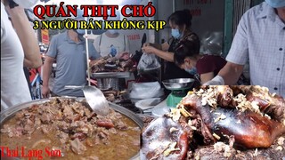 Đến Quán Thịt Chó Cuối Tháng 3 Người Bán Không Kịp Khách Đứng Xếp Hàng Đợi Mua I Thai Lạng Sơn