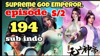 Supreme God Emperor S2 E194 sub indo