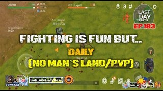 DAILY PVP EP 183 (FIGHTING IS MORE FUN...BUT..) - Last Day On Earth: Survival