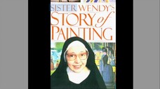 Sister Wendy's - Story of Painting. Revolution