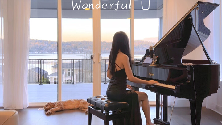 节日加更～钢琴弹唱 《Wonderful U》