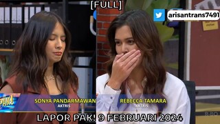 Lapor Pak! 9 Februari 2024 Full