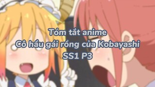 Tóm tắt anime: Hầu gái rồng của Kobayashi SS1 P3|#anime #maiddragonofkobayashi