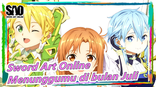 [Sword Art Online/MAD/4K/60fps] Menunggumu di bulan Juli