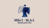 Milo J - M.A.I. (Balada Remix prod. Gio)