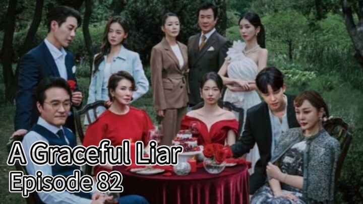 A Graceful Liar (2025) | Episode 82 | EngSub