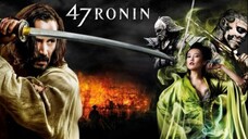 โรนิน มหาศึกซามูไร  47 Ronin (2013)