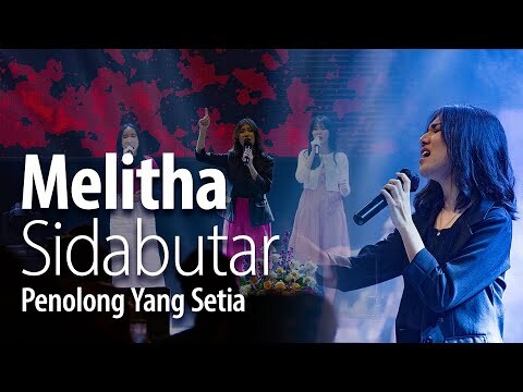 Kesaksian Pujian Melitha Sidabutar - Penolong Yang Setia