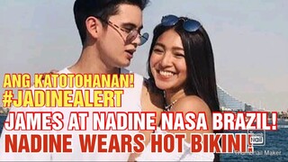 CHIKA BALITA: TINAPOS ISSUE NA HIWALAYAN! James Reid and Nadine Lustre nasa Brazil!