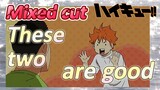 [Haikyuu!!]  Mix cut | These two are good