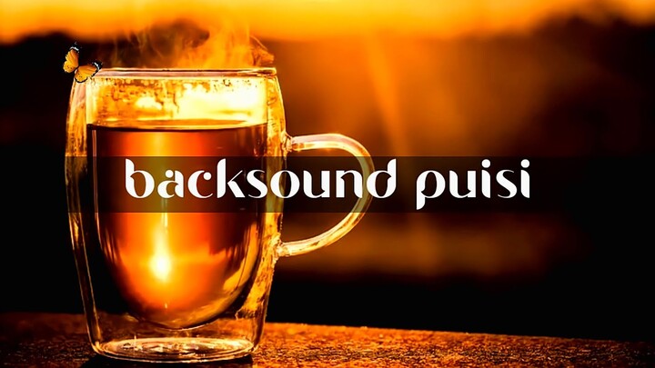 Backsound Puisi (no copyright) - Kupu kupu #15