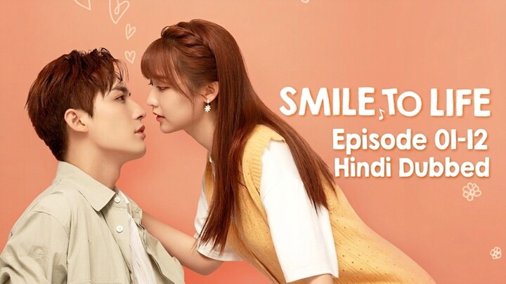 Smile.to.Life.Season.01.Episode.01-12.Hindi.Dubbed