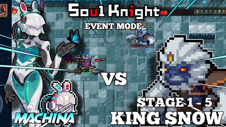 Machina | Main Event Mode, Senjatanya Bisa Di Bawa Banyak ! | Stage 1 - 5 - Soul Knigt