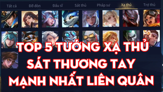 Top 5 Tướng Xạ Thủ Sát Thương Tay Mạnh Nhất Liên Quân - Chiến Nát