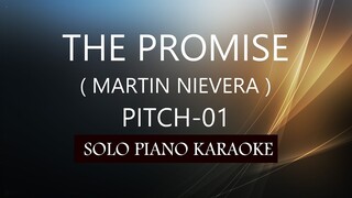 THE PROMISE ( MARTIN NIEVERA ) ( PITCH-01 ) PH KARAOKE PIANO by REQUEST (COVER_CY)